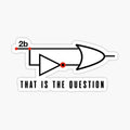 2B Or Not 2B Boolean Logic