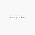 Already broken.