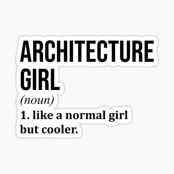 Architecture Girl Definition