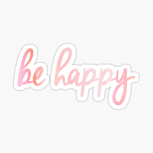 Be Happy
