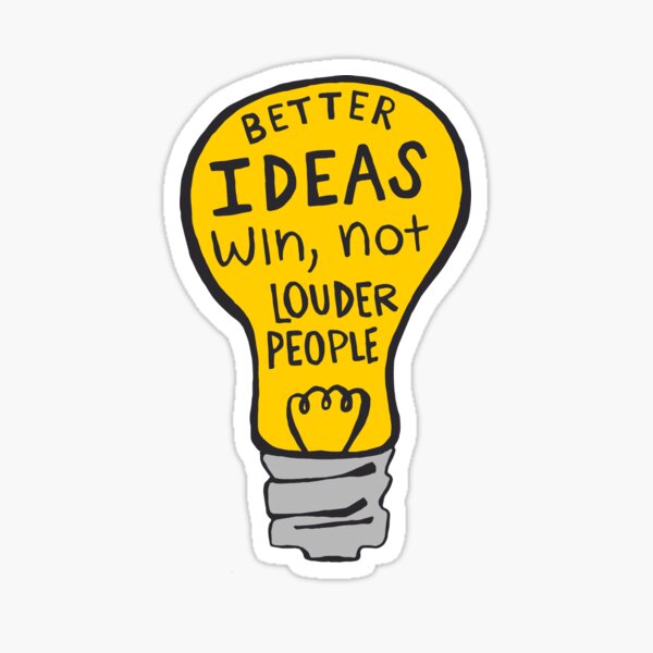Better Ideas Win