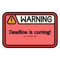 Deadline Reminder