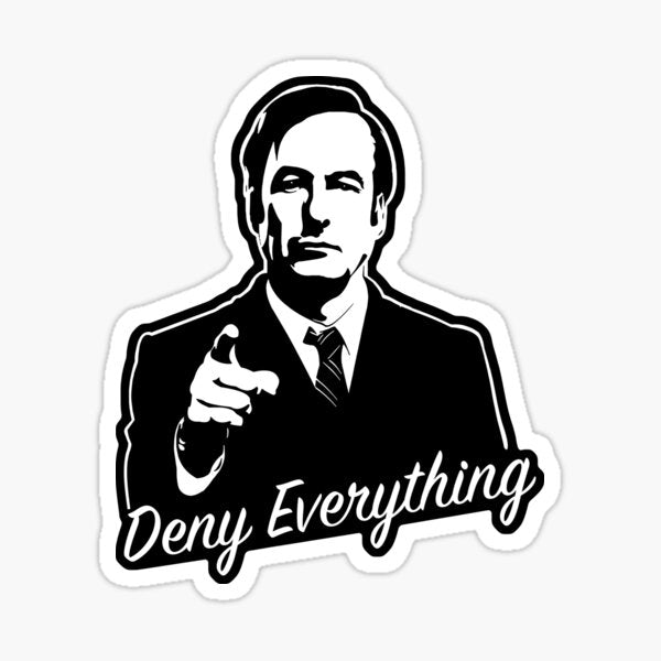 Deny Everything