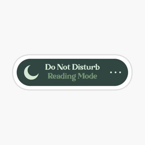 Do not disturb reading
