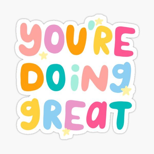 Doing great