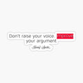 Don’t raise your voice - Harvey Specter