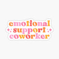 Emotional Support Coworker