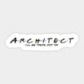 Friends ARCHITECT