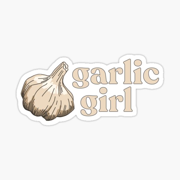 Garlic Girl