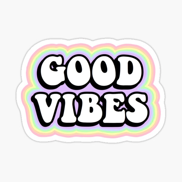 Good Vibes