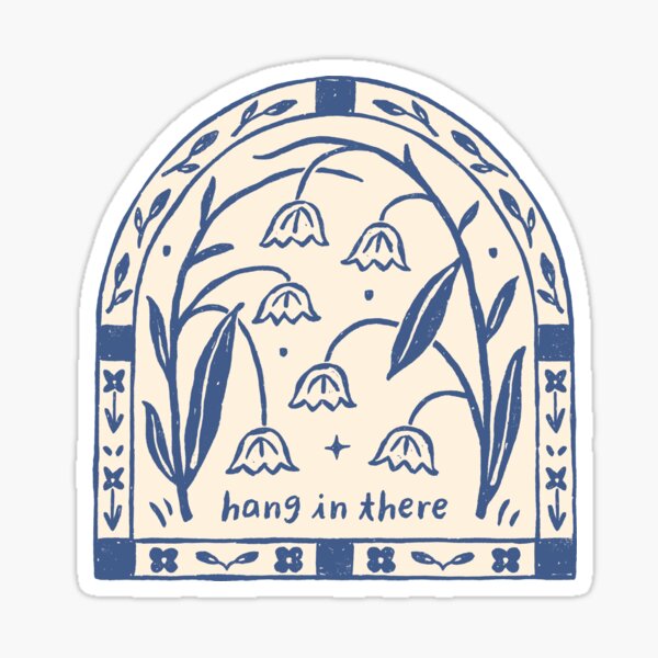 Hang in There