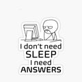 I don't need sleep