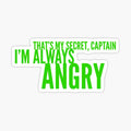 I'm Always Angry