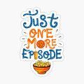 Just One More Episode. TV nerd gift.