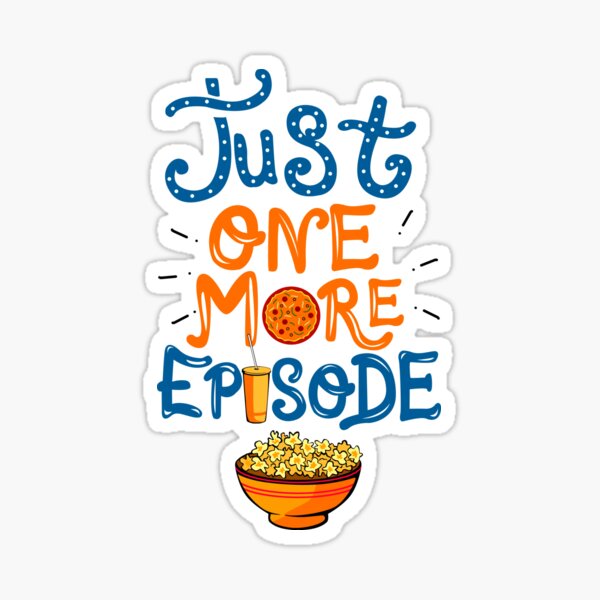 Just One More Episode. TV nerd gift.