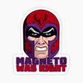 Magneto Was Right