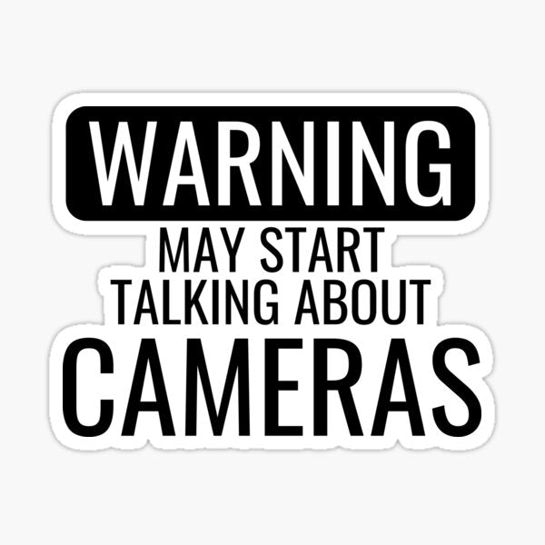 May Start Talking About Cameras