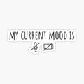 My current mood is