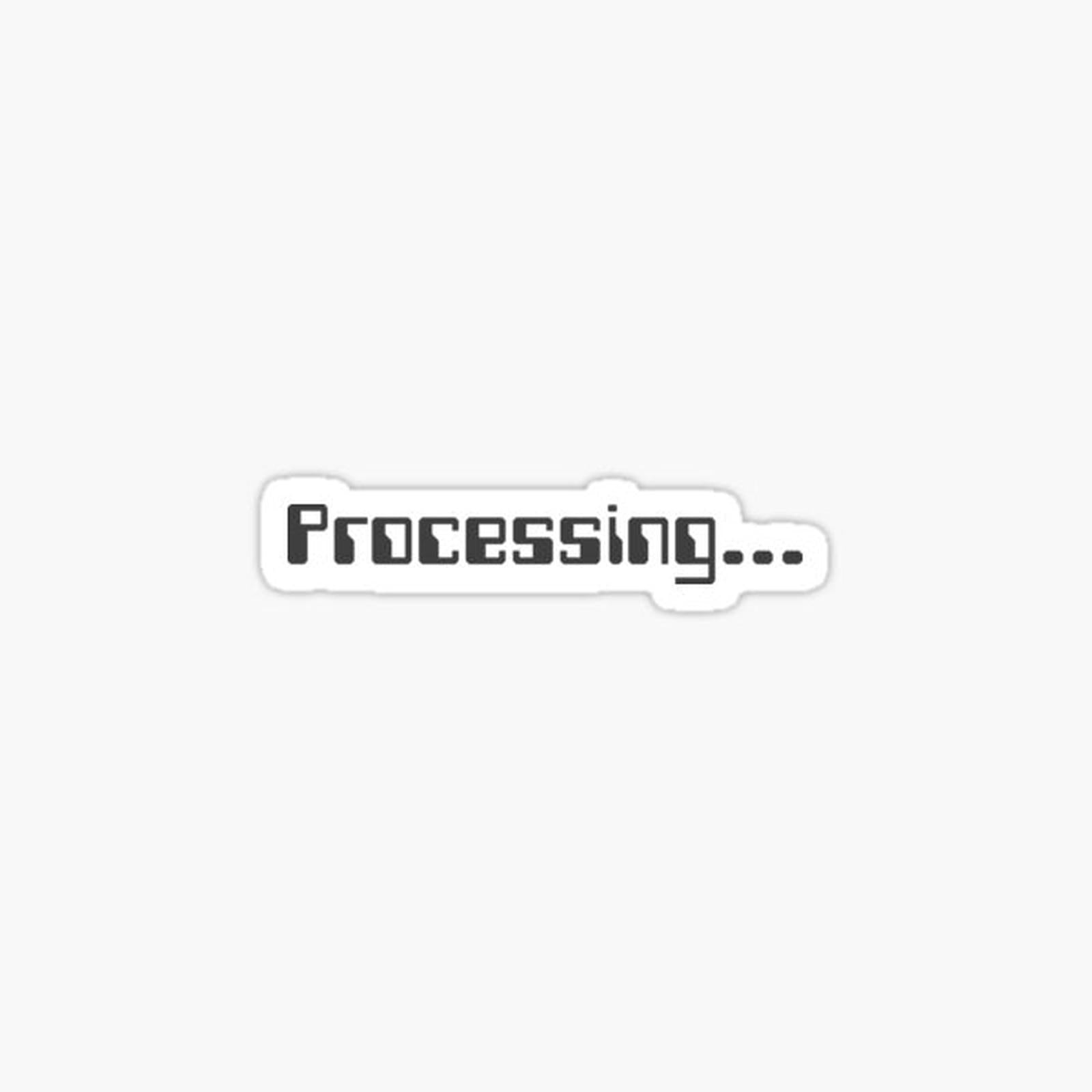 Processing