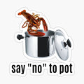 Say No To Pot