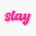 Slay