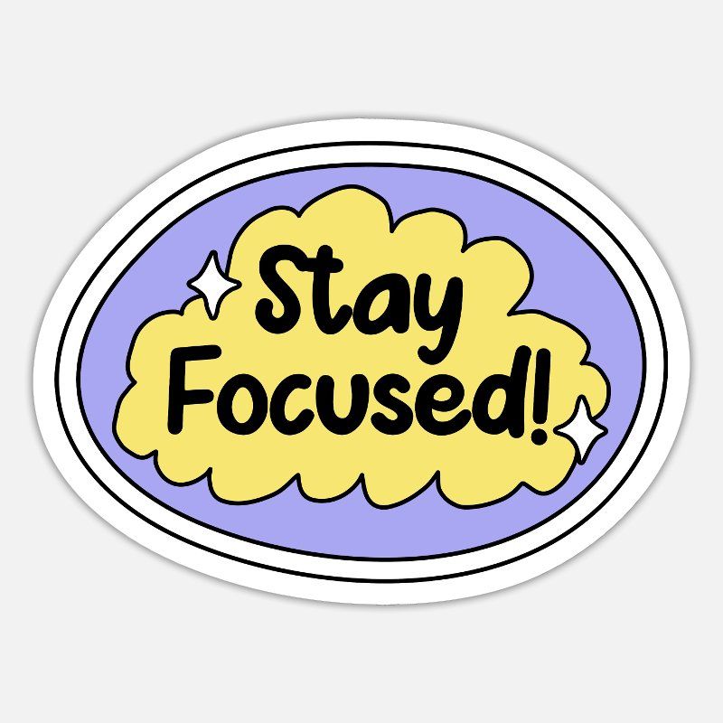 Stay Focused
