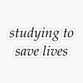 Studying to save lives