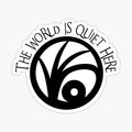 The world is quiet here VFD