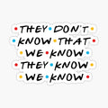 They Don't Know That We Know