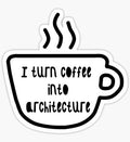 Turn coffee into architecture