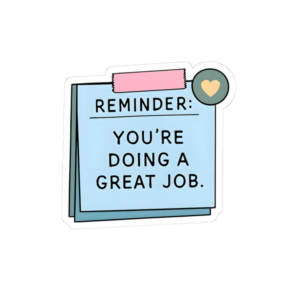 Youre Doing a Great Job