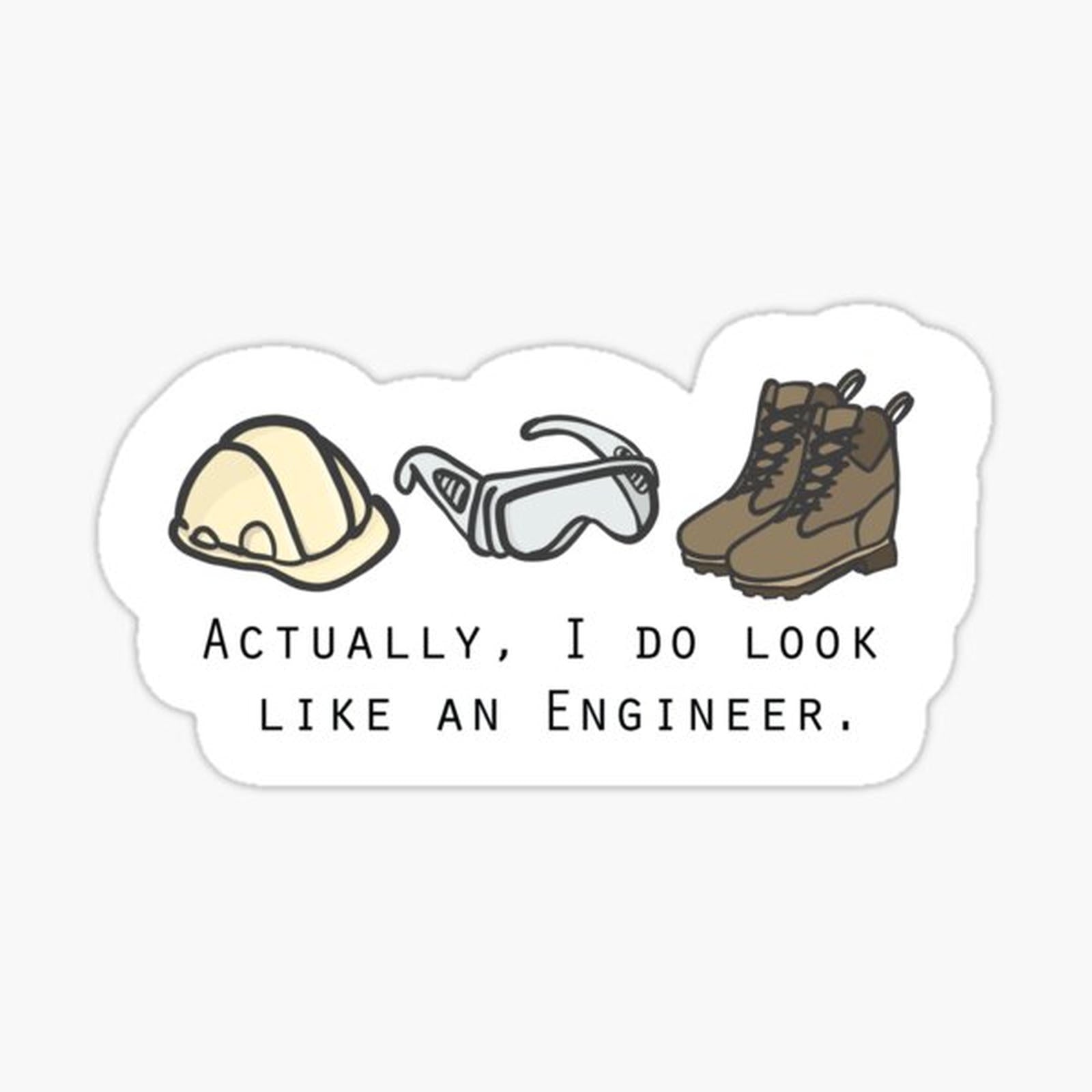 Actually, I do look like an Engineer _ Female Engineer _ PPE