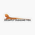 Bearded Dragon Sarcasm Quote Silently Judging You