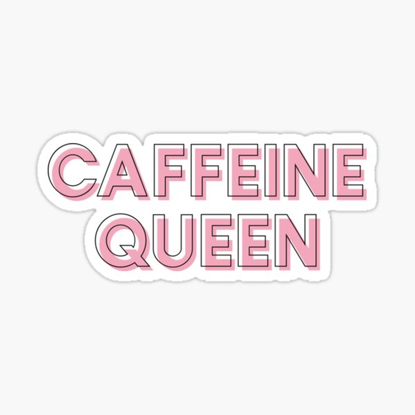 Caffeine Queen Chic