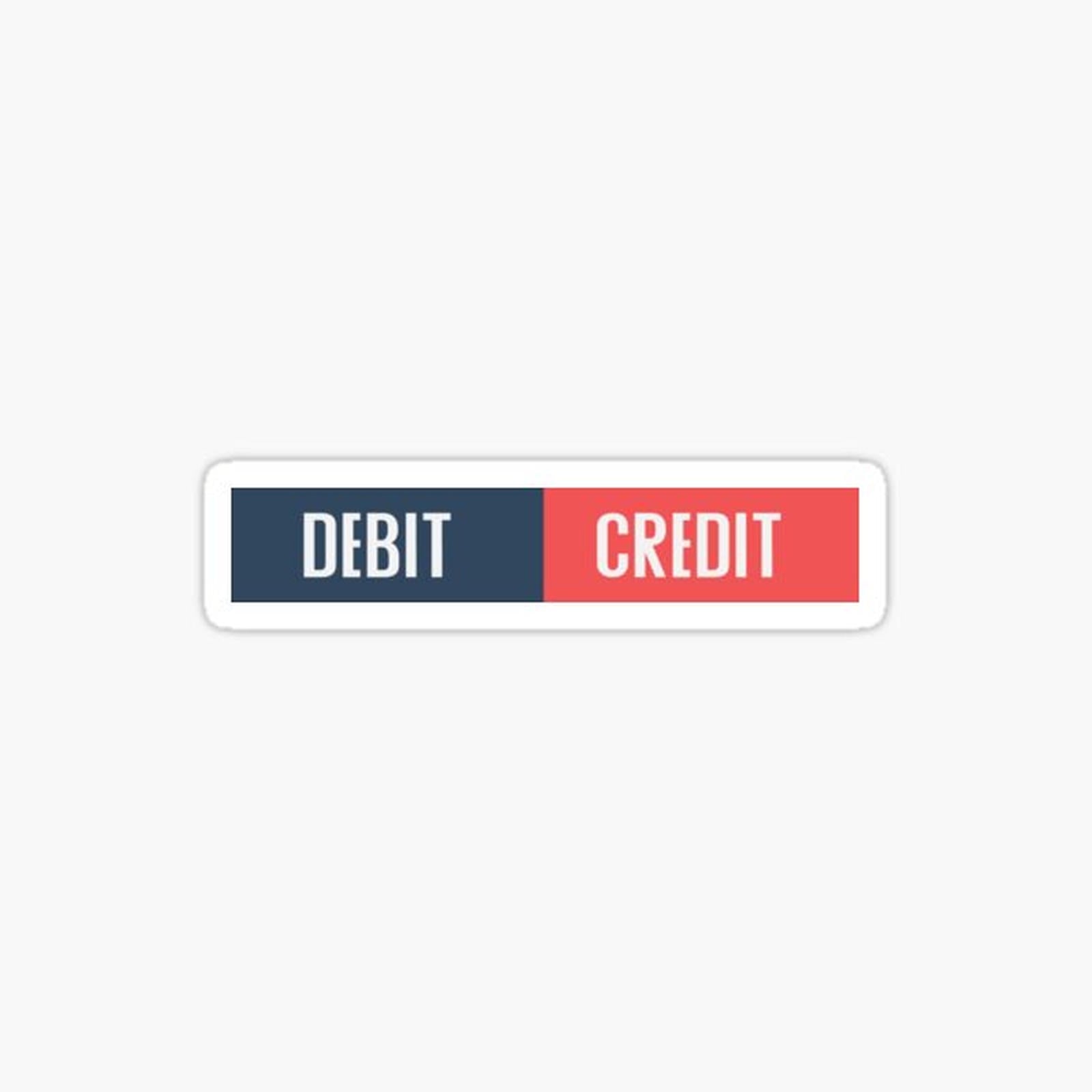Debit and Credit