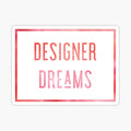 Designer Dreams, Dream House, Dream Designer, Interior Designer Gift, Interior Decorator Gift