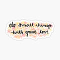 do small things