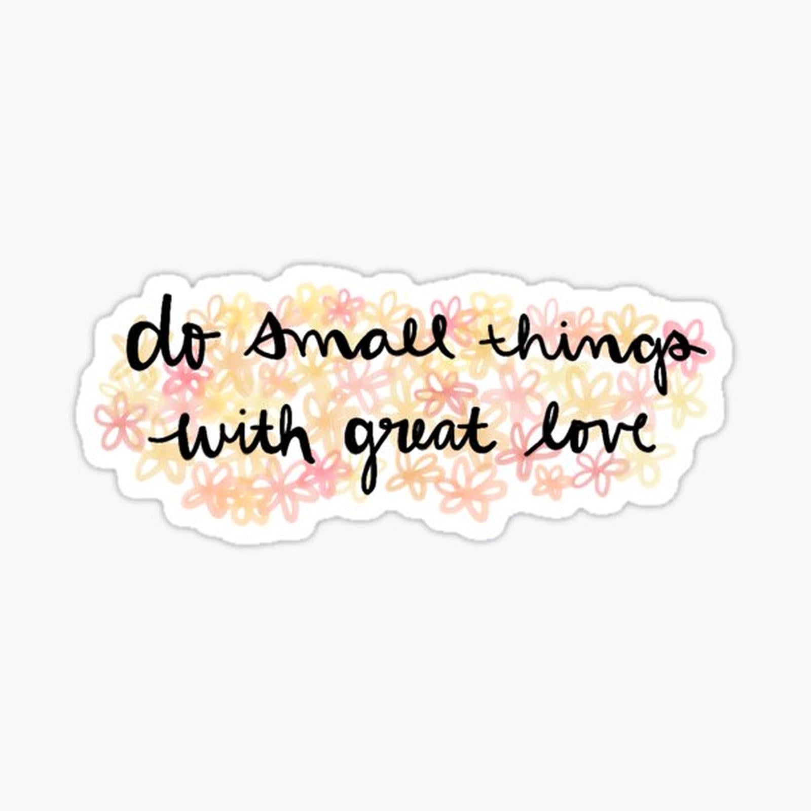 do small things