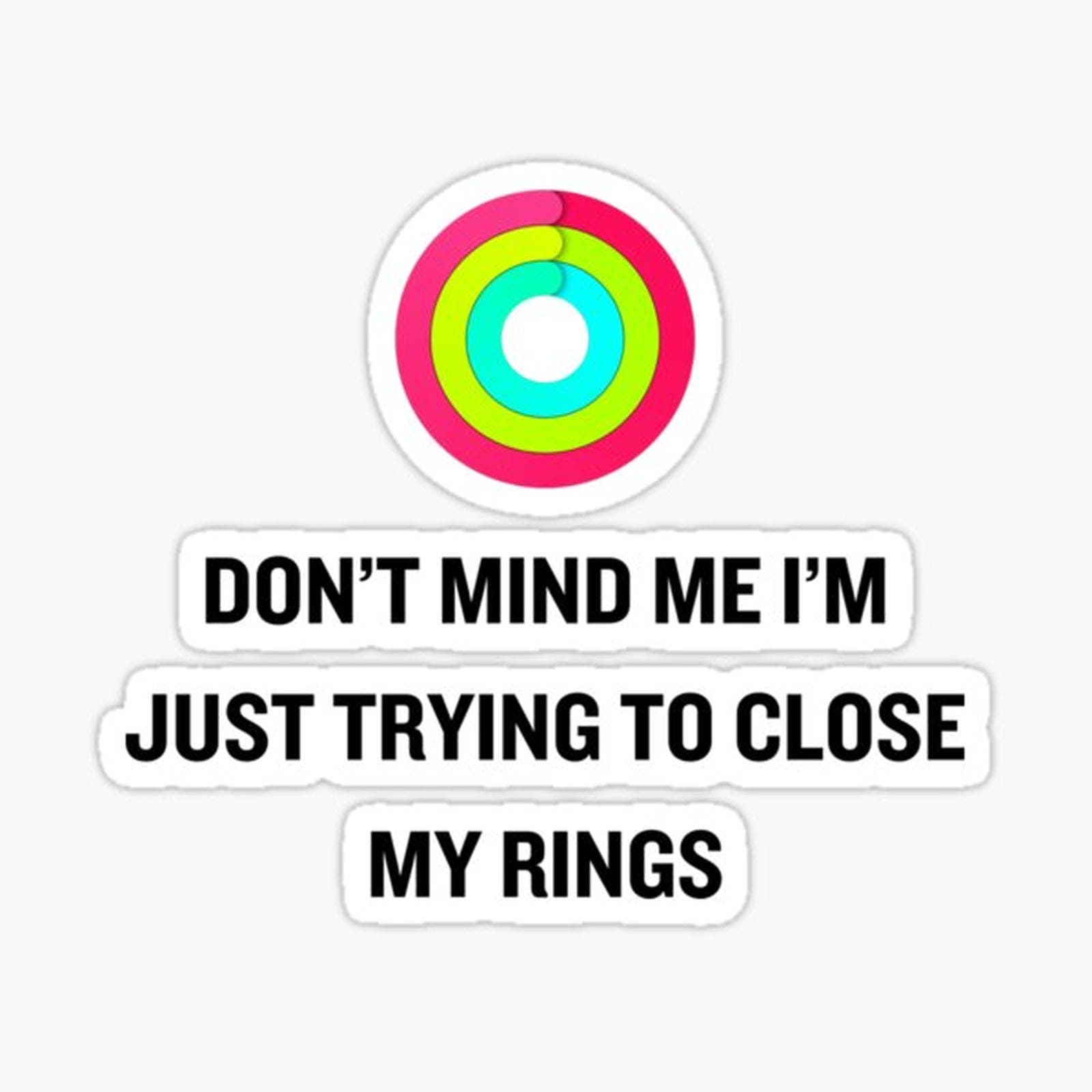 Don't mind me