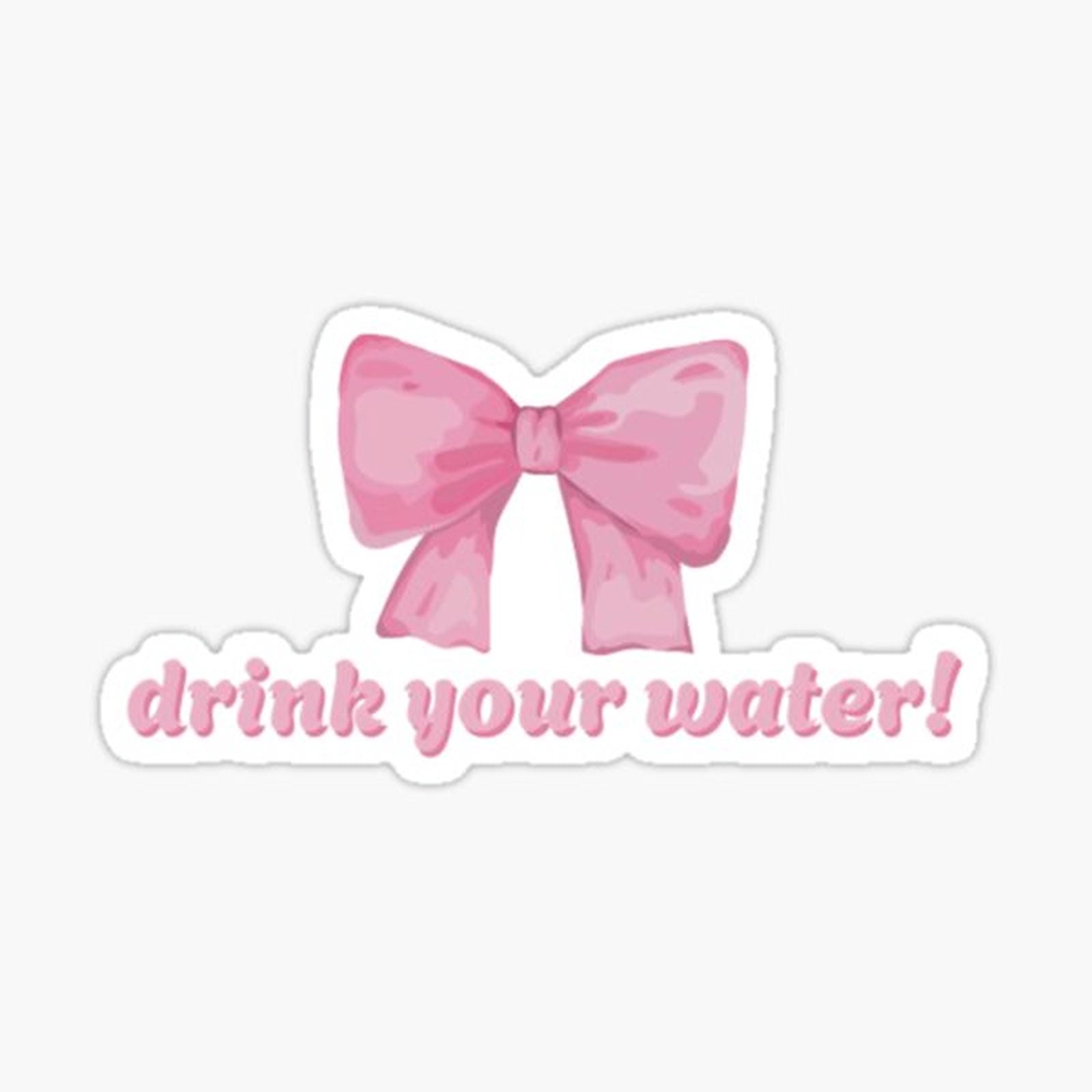 drink your water