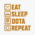 Eat Sleep Dota Repeat_ The Gamer's Mantra