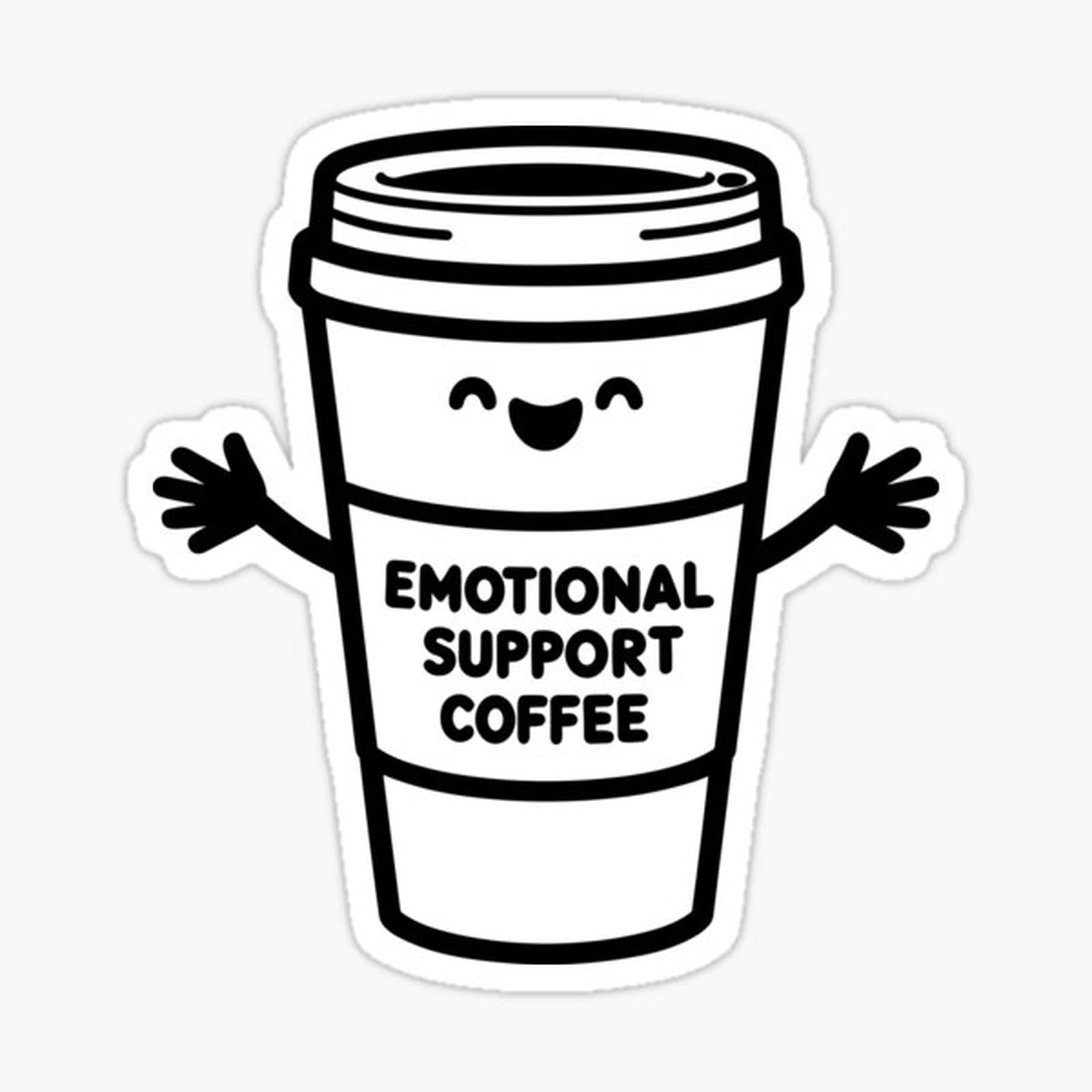 Emotional Support Coffee