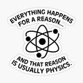 Everything happens for a reason