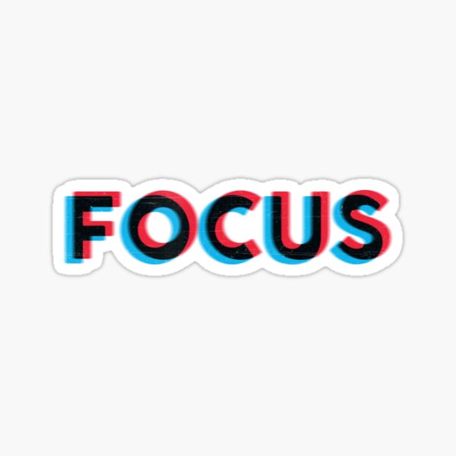 Focus!