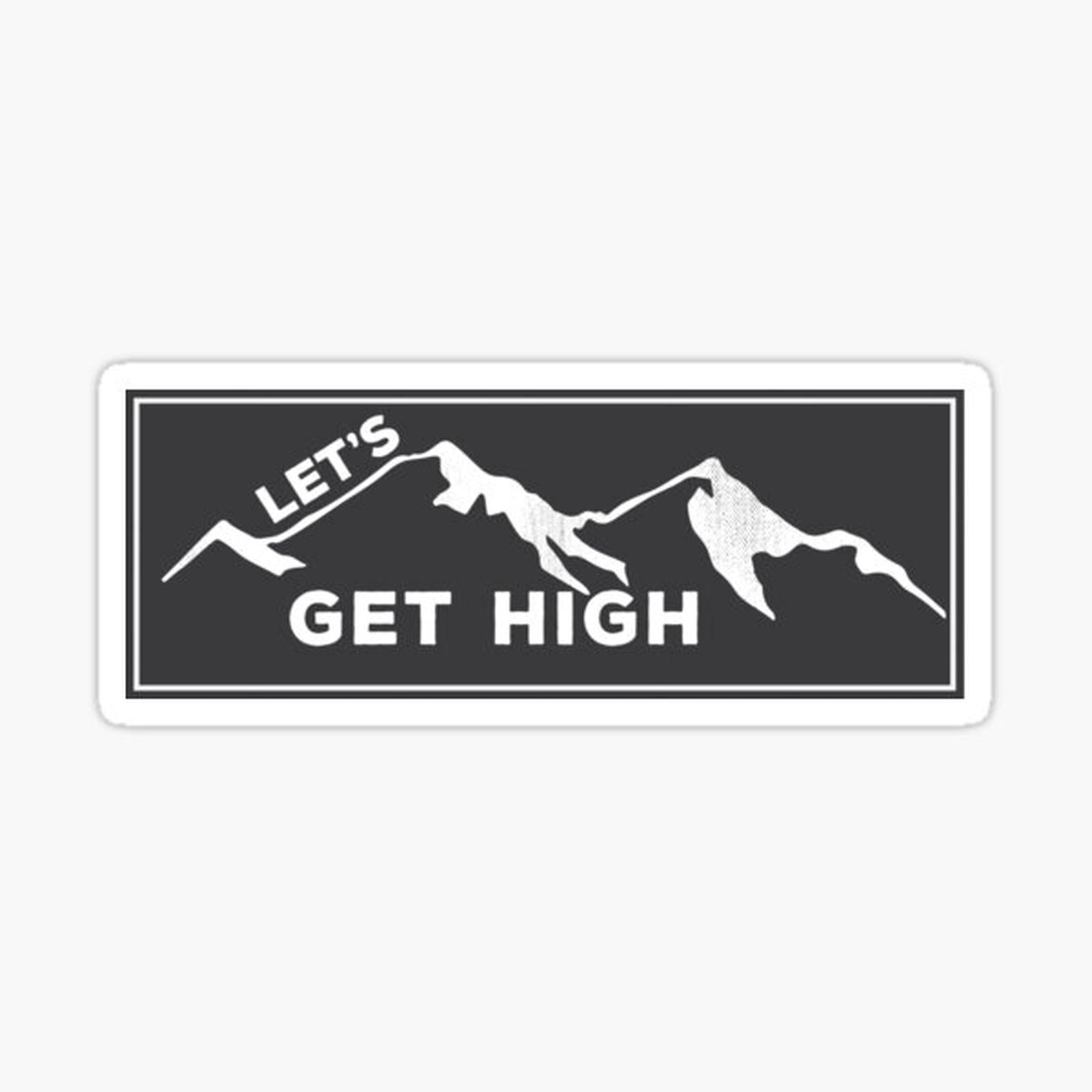 Get High