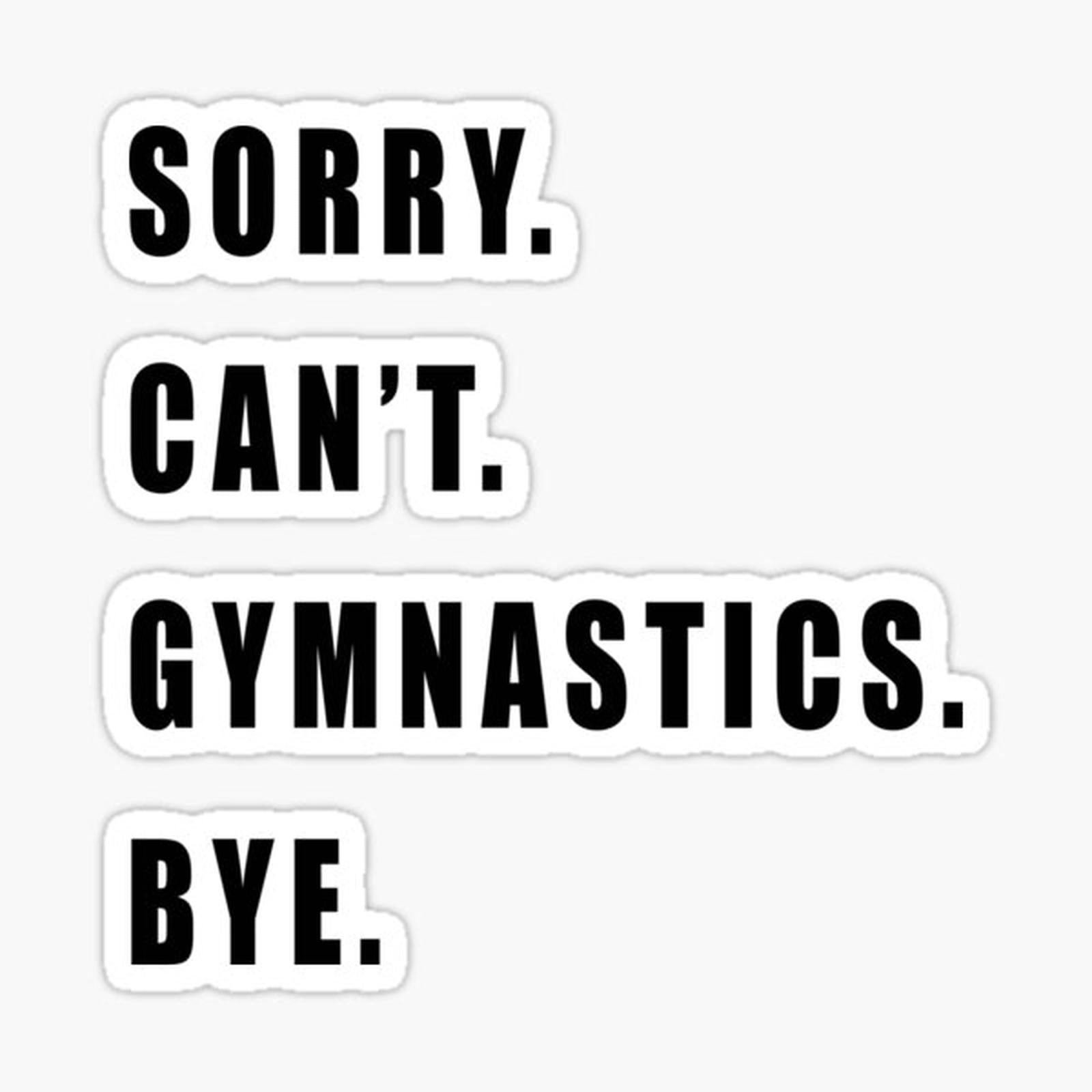 Gymnastics Bye