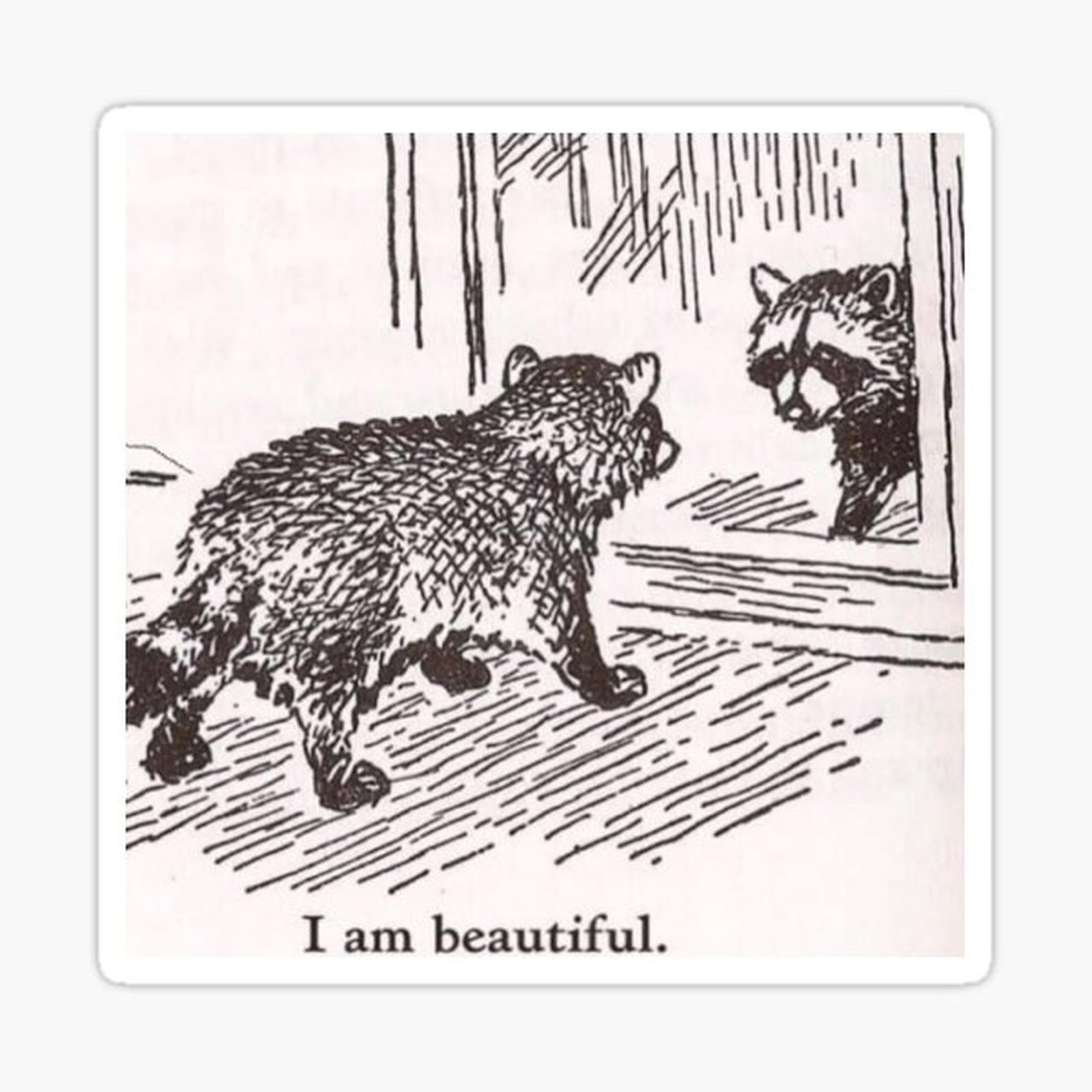 He is beautiful