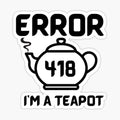 Http Status. Error 418. I’m a teapot