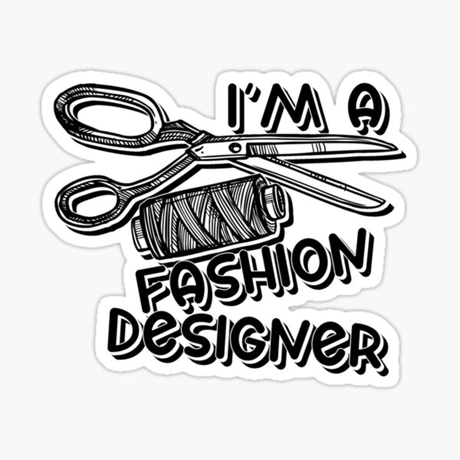I am a Fashion designer