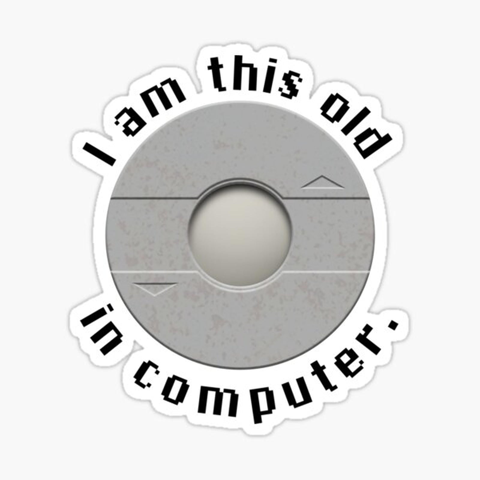 I am this old in computer - Inverted